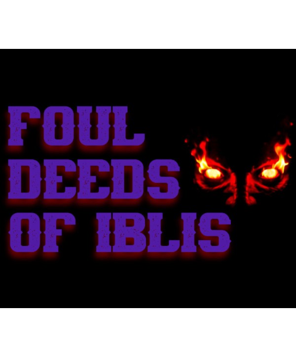 Foul Deeds of Iblis Steam Key GLOBAL